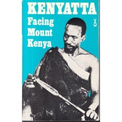 Facing Mount Kenya: The Traditional Life of the Gikuyu