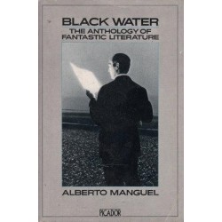 Black Water: Anthology Of Fantastic Literature