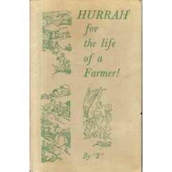 Hurrah for the Life of a Farmer (Signed)