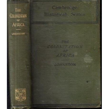 A History of the Colonization of Africa by Alien Races (Cambridge Historical Series)