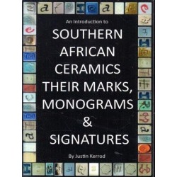 An Introduction to Southern African Ceramics, Their Marks, Monograms & Signatures