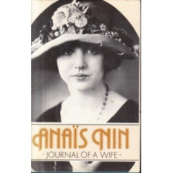 Journal Of A Wife: The Early Diary of Anais Nin 1923-27