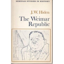 The Weimar Republic (Seminar Studies In History)