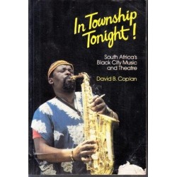 In Township Tonight: South Africa's Black City Music And Theatre
