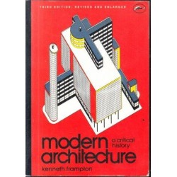 Modern Architecture: A Critical History