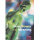 Love, Power And Meaning