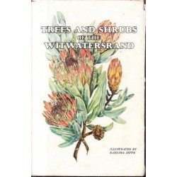 Trees and Shrubs of the Witwatersrand