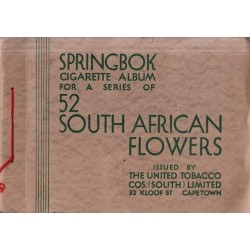 Springbok Cigarette Album for a Series of 52 South African Flowers
