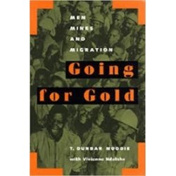 Going for Gold: Men, Mines & Migration