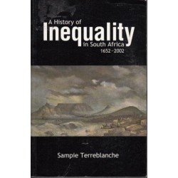 A History Of Inequality In South Africa 1652-2002