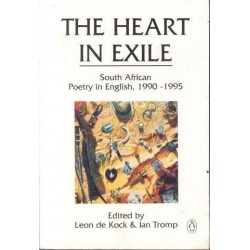 The Heart in Exile: South African Poetry in English, 1990-95