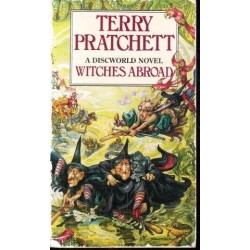 Witches Abroad (Discworld Novel 12)