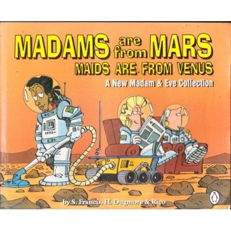Madams Are From Mars, Maids Are From Venus
