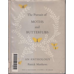 The Pursuit of Moths and Butterflies: An Anthology