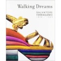 Walking Dreams: Salvatore Ferragamo, 1898-1960