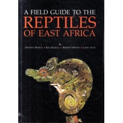 A Field Guide to the Reptiles of East Africa