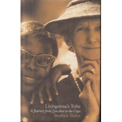 Livingstone's Tribe - a Journey from Zanzibar to the Cape