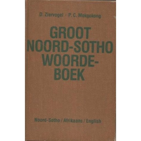 Comprehensive North Sotho Dictionary/Groot Noord-Sotho Woordeboek