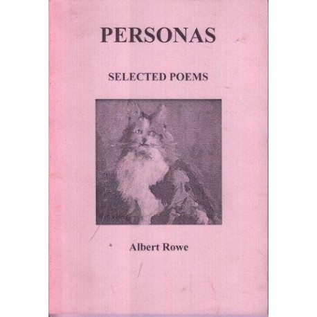 Albert Rowe. Personas. Selected Poems