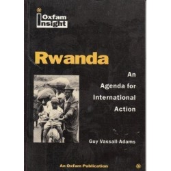 Rwanda: An Agenda for International Action (Oxfam Insight Series)