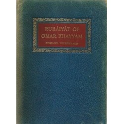 The Rubaiyat of Omar Khayyam