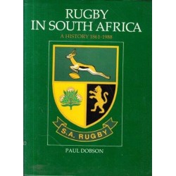 Rugby in South Africa: A History 1861-1988
