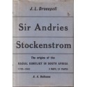 Sir Andries Stockenstrom 1792-1864: The Origins of the Racial Conflict in South Africa