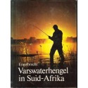 Varswaterhengel in Suid Afrika