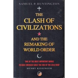 The Clash of Civilization and the Remaking of the World Order
