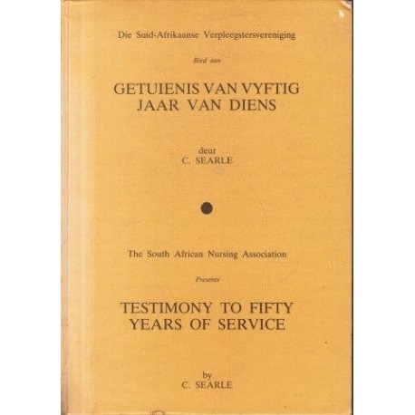 Getuienis Van Vyftig Jaar Van Diens / Testimony To Fifty Years Of Service