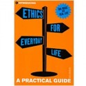 Introducing Ethics For Everyday Life