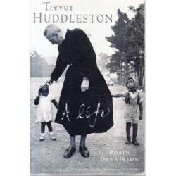 Trevor Huddleston: A Life