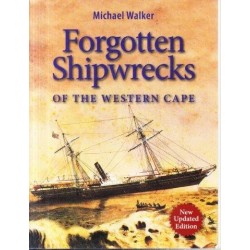 Forgotten Shipwrecks of the Western Cape (Signed, New Updated Edition)