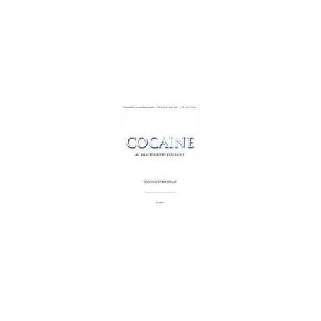 Cocaine: An unauthorized Biography (Hardcover)