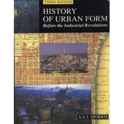 A History of Urban Form Before the Industrial Revolution (3rd Ed)