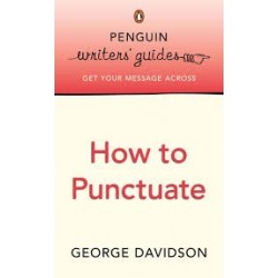 How To Punctuate: Penguin Writer's Guide