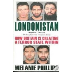 Londonistan: How Britain Is Creating A Terror State Within