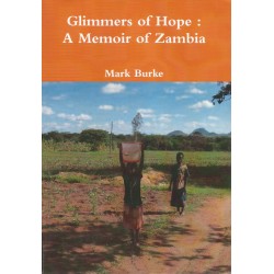 Glimmers of Hope: A Memoir of Zambia