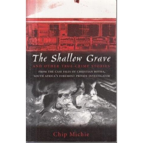 The Shallow Grave And Other True Crime Stories (Signed)