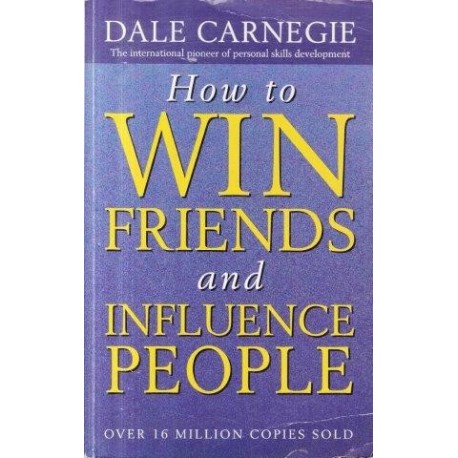 How to Win Friends and Influence People