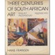 Three Centuries of South African Art