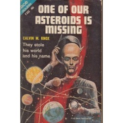 One of Our Asteroids is Missing/The Twisted Men