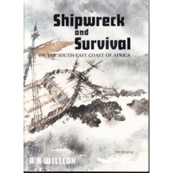 Shipwreck and Survival on the South East Coast of Africa