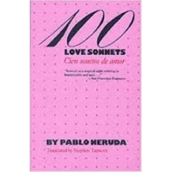 Pablo Neruda: 100 Love Sonnets