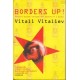 Borders Up!: Eastern Europe Through The Bottom Of A Glass