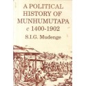 A Political History of Munhumutapa c 1400-1902