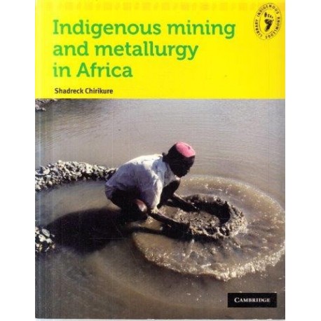 Indigenous Mining and Metallurgy in Africa