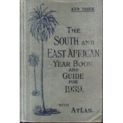 The South and East African Year Book and Guide for 1939