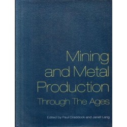 Mining and Metal Production through the Ages