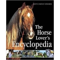 The Horse Lover's Encyclopedia